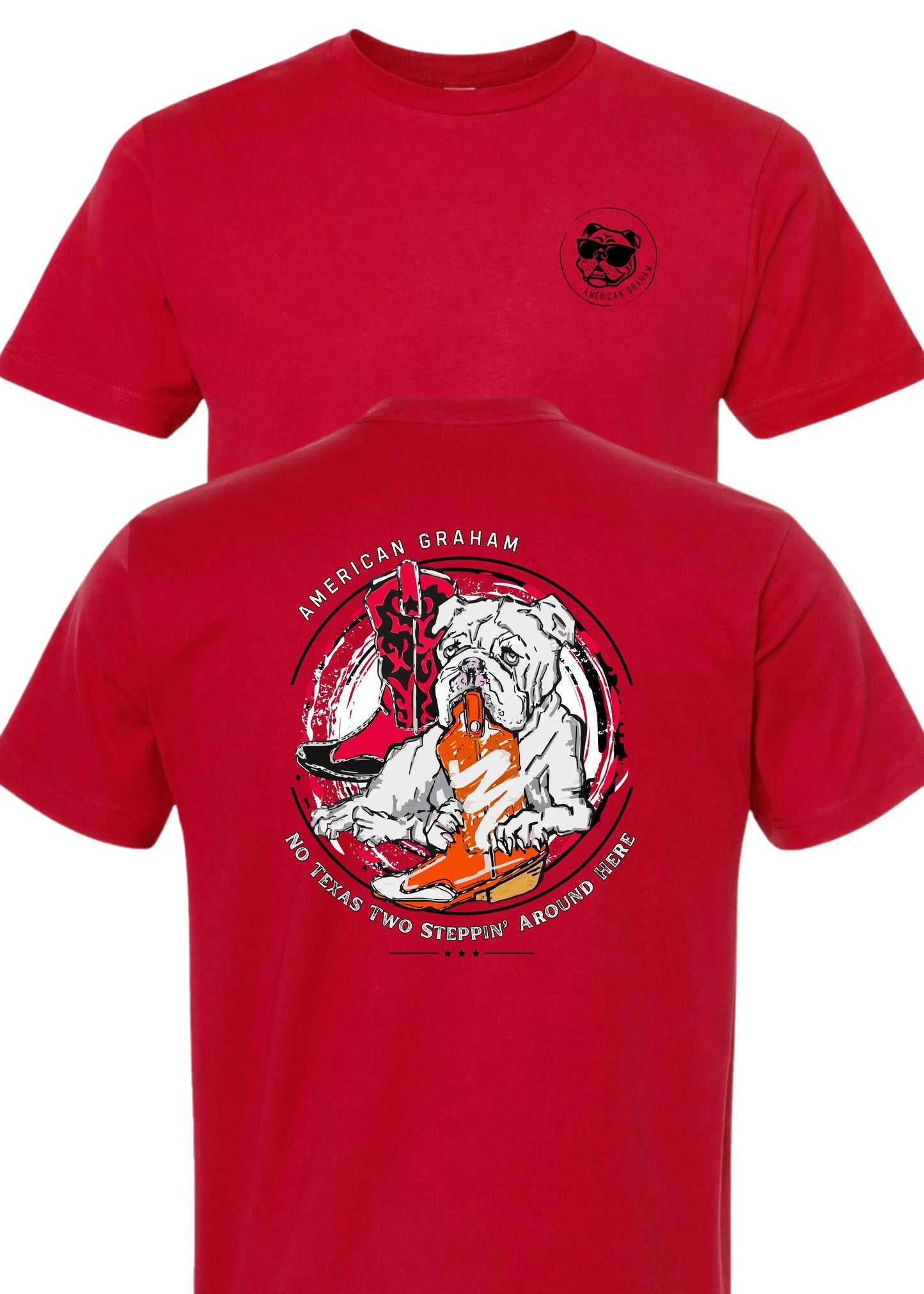 No Texas 2 Steppin' Allowed (UGA vs UT) - American Graham Apparel American Graham Apparel