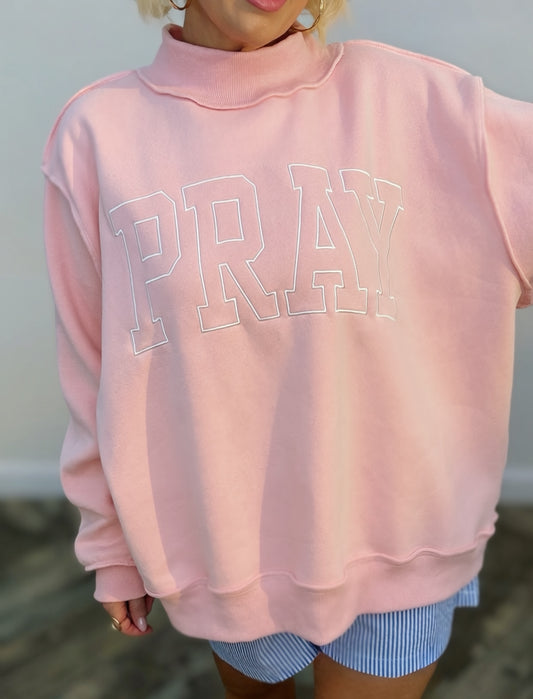 PRAY Embroidered Sweatshirt | Christian Oversized Fleece Pullover | Faith-Based Cozy Mock Neck Crewneck | Boutique Graphic Sweatshirt