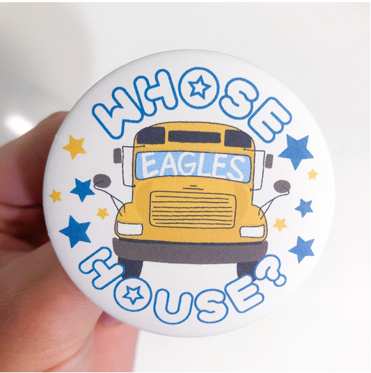 Whose House Game Day Button: Blue, White & Gold