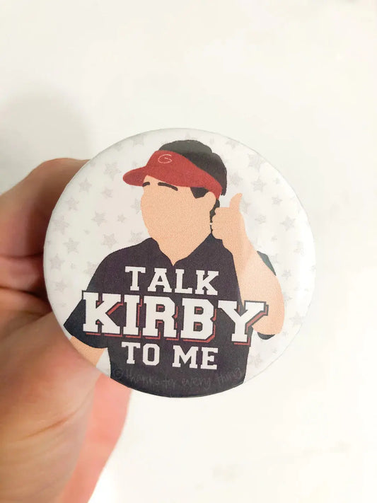 Talk Kirby to Me Game Day Button American Graham Apparel