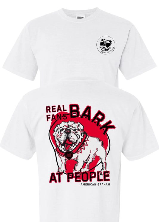 Real Fans BARK At People Graphic T-Shirt - American Graham Apparel American Graham Apparel