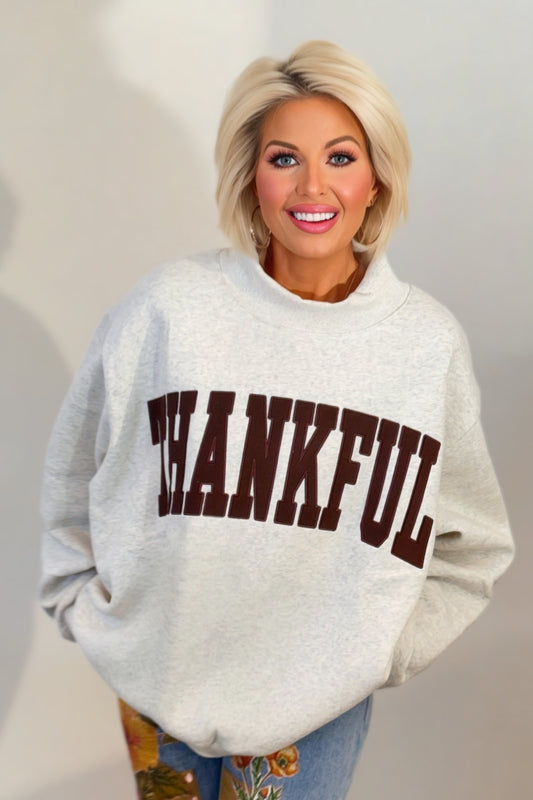 THANKFUL Oatmeal Appliqué Oversized Mock Neck Sweatshirt